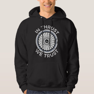 In Thrust We Trust Airplane Jet Engine RC Pilot Fl Hoodie
