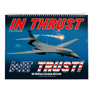 IN THRUST WE TRUST! - US Military Combat Aircraft Calendar