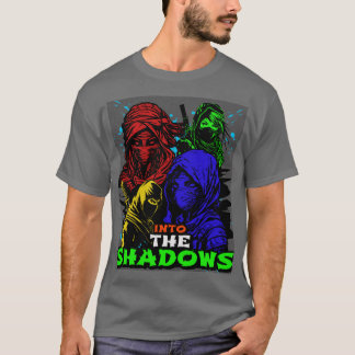 IN TO THE SHADOW T SHIRT