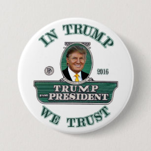 In Trump We Trust 7.5 Cm Round Badge
