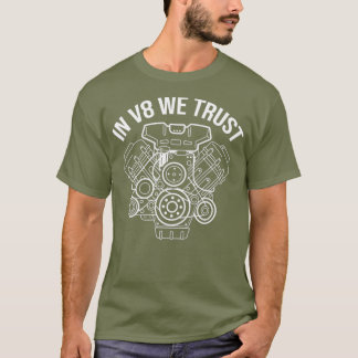 In V8 We Trust Car Mechanic Enthusiast Manual T-Shirt