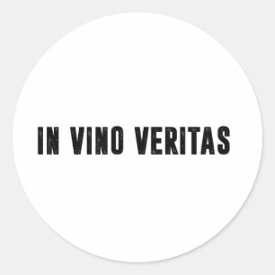 in vino veritas classic round sticker