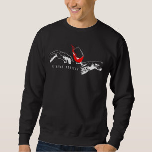 IN VINO VERITAS Creation of Adam Vino Digga Red Wi Sweatshirt