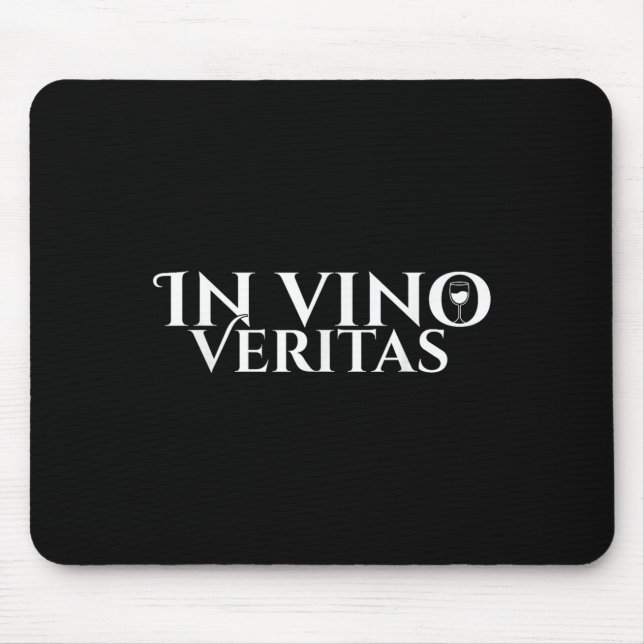 In Vino Veritas _ Latin _ Ancient Rome _ Wine Love Mouse Mat (Front)