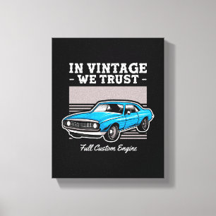 In Vintage We Trust Muscle Car Design Canvas Print
