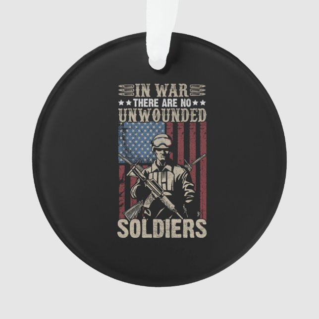 in war there are no unwounded soldiers ornament (Front)