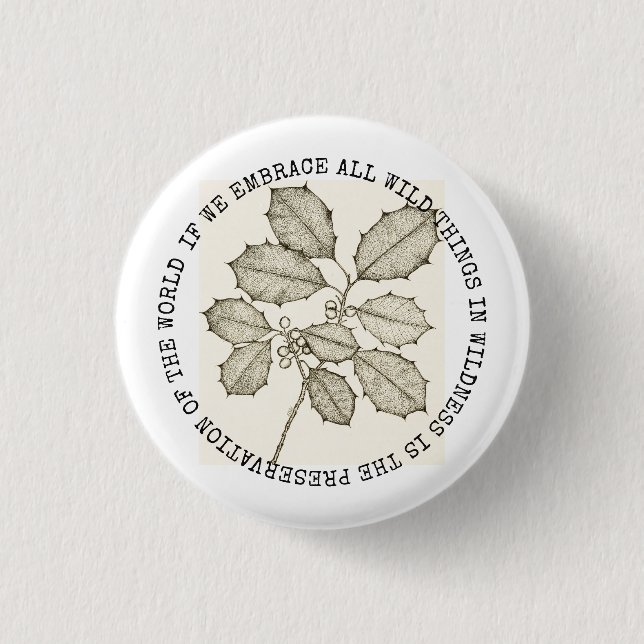 In Wildness Is The Preservation Of The World 3 Cm Round Badge (Front)