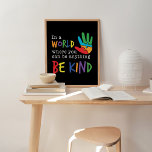 In World Where You Can Be Anything Be Kind Poster<br><div class="desc">A powerful and trendy motivational typography art print with the quote In a World where you can be anything,  Be Kind in rainbow colors with a multi colored jigsaw puzzle hand illustration.</div>