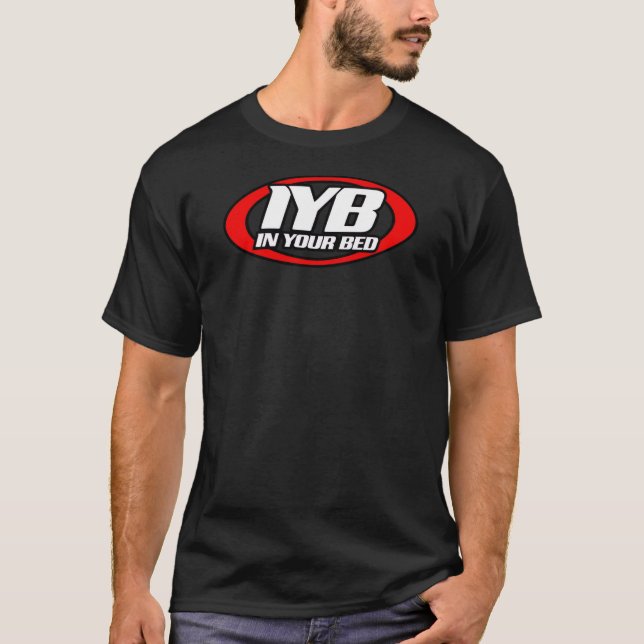 In Your Bed shirt (Front)