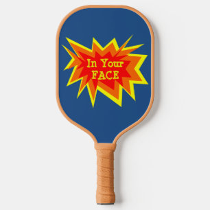 In Your Face Funny Blue Smack Talk Serve Pickleball Paddle