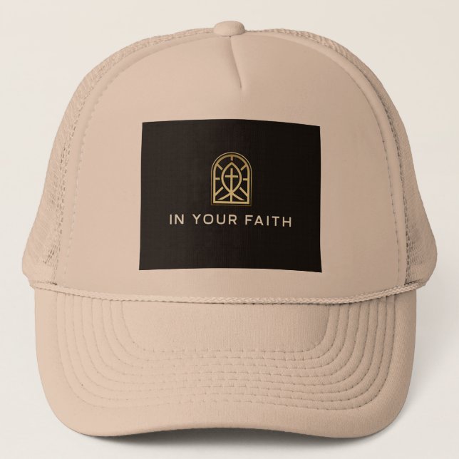 In Your faith Trucker Hat (Front)