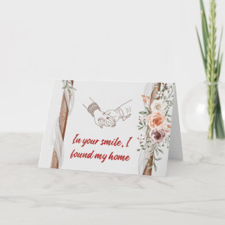 In your smile, I found my home Card