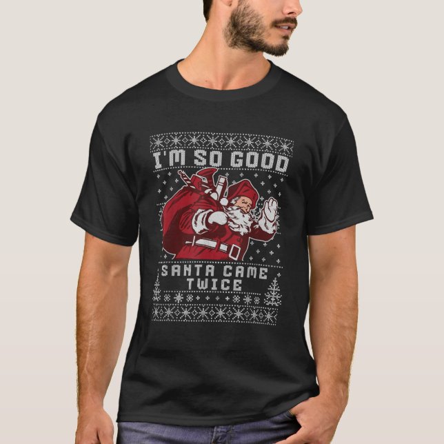 Inappropriate Christmas Joke Adult So Good Santa C T-Shirt (Front)