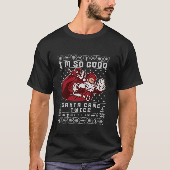 Inappropriate Christmas Joke Adult So Good Santa C T-Shirt (Front)