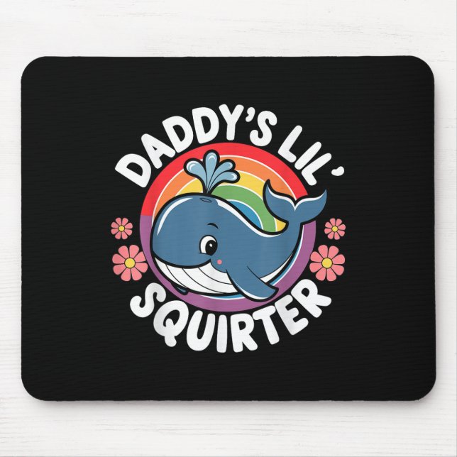 Inappropriate Funny Daddys Lil Squirter Embarring  Mouse Mat (Front)