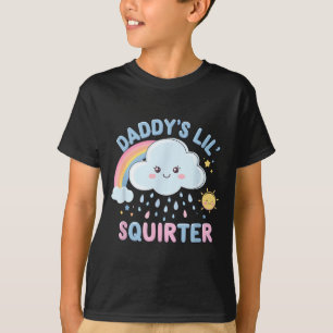 Inappropriate Funny Daddys Lil Squirter Embarring  T-Shirt