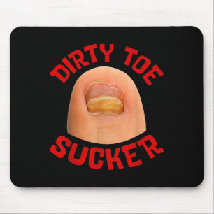Inappropriate Funny Dirty Toe Sucker Embarrin Adul Mouse Mat