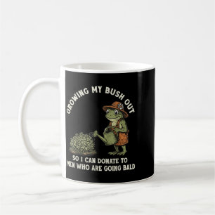 Inappropriate Growing Bush Out Funny Women Humour Coffee Mug