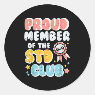 Inappropriate Proud Member Of Club Humour Joke Men Classic Round Sticker