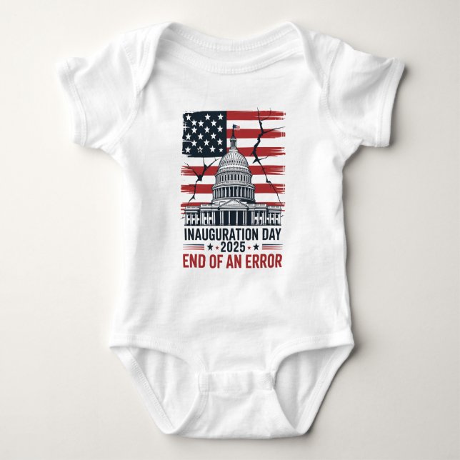 Inauguration Day 2025 – End of an Error Baby Bodysuit (Front)