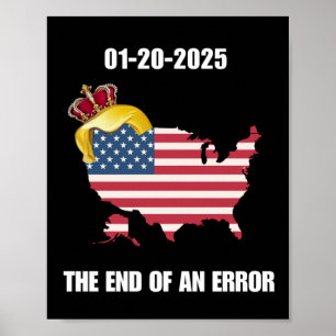 Inauguration Day 2025 End Of An Error January 20 T Poster