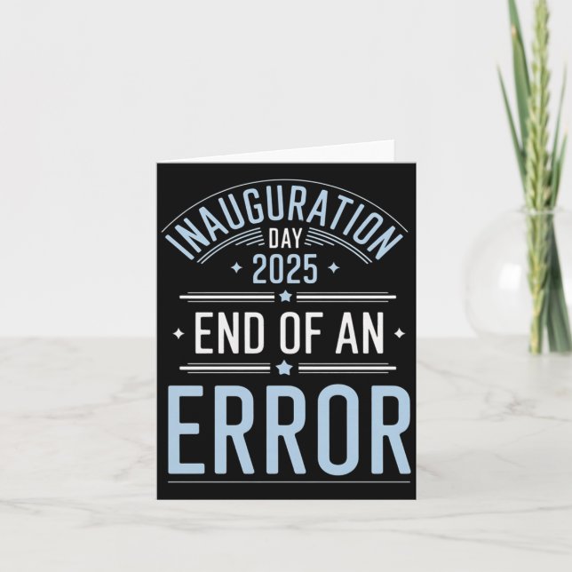 Inauguration Day 2025 End Of An Error - The Perfec Card (Front)