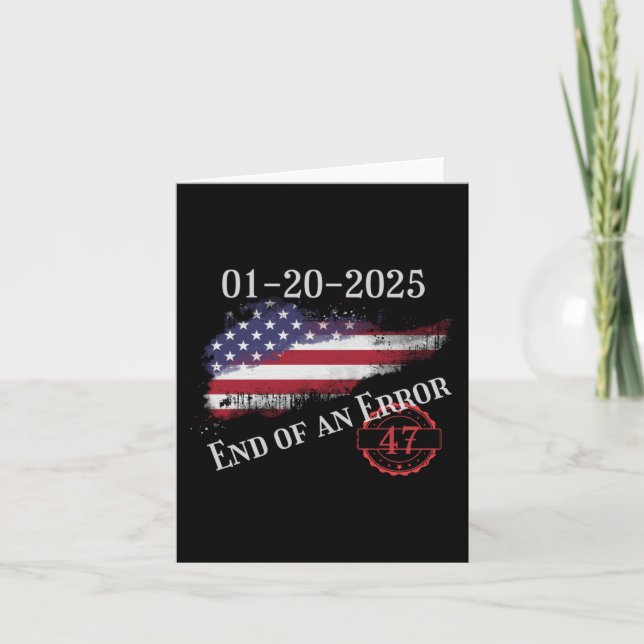 Inauguration Day January 20 2025 End Of An Error I Card (Front)