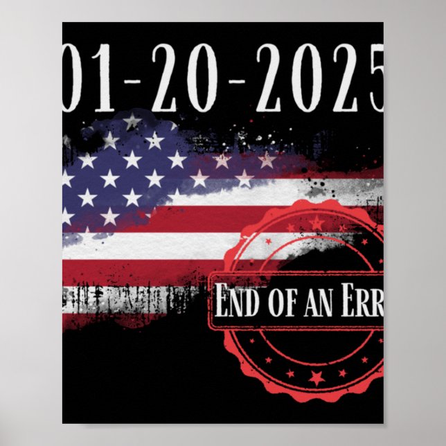 Inauguration Day January 20 2025 End Of An Error I Poster (Front)