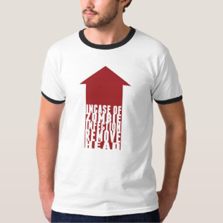 "INCASE OF ZOMBIE INFECTION"  Ringer Tee