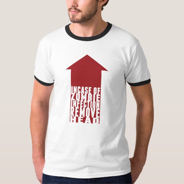 "INCASE OF ZOMBIE INFECTION"  Ringer Tee (Front)