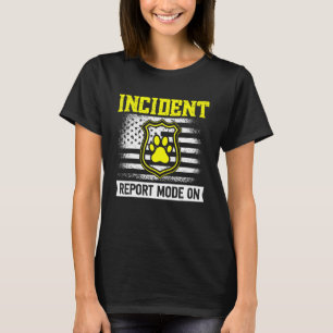 Incident Report Mode On Animal Catcher Wildlife R T-Shirt