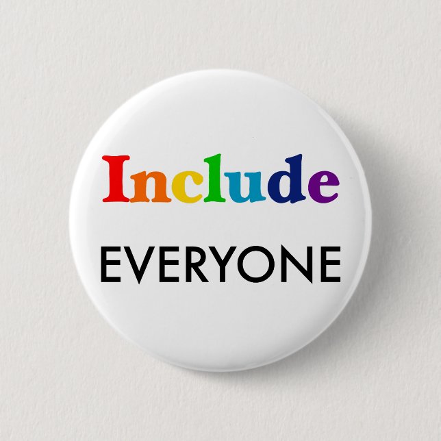 Include Everyone  - Neurodiversity Awareness 6 Cm Round Badge (Front)
