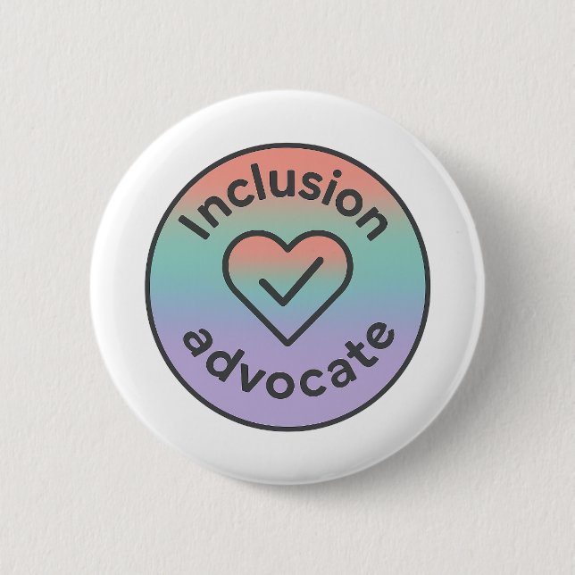 Inclusion Advocate 6 Cm Round Badge (Front)