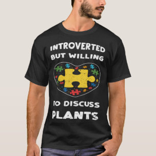 Inclusion Introverted but willing to di Autism Aw T-Shirt