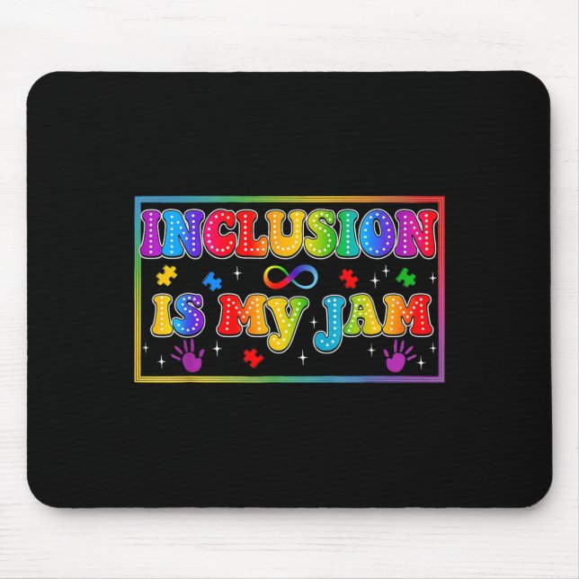 Inclusion is jam autism sped teacher mouse mat (Front)