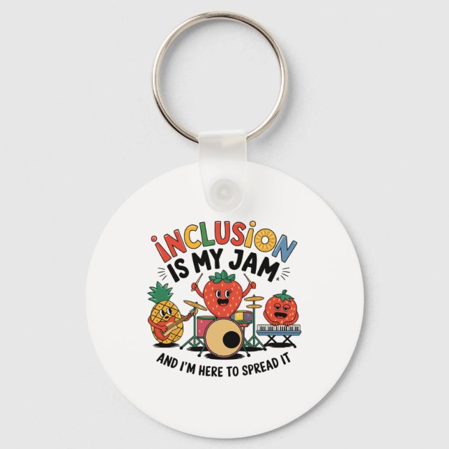 Inclusion Is My Jam I'm Here To Spread It Slp Awar Key Ring (Front)
