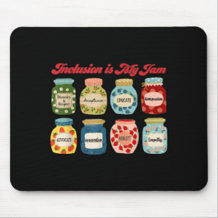 Inclusion Is My Jam Special Education Teacher Auti Mouse Mat