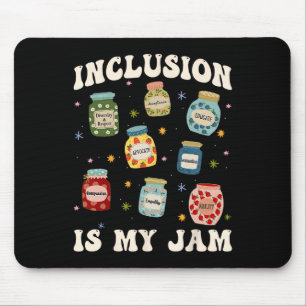 Inclusion Is My Jam Sped Teacher Special Education Mouse Mat