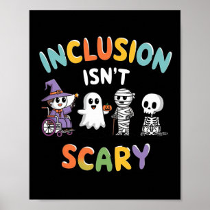 Inclusion Isn't Scary Mummy Boo Ghost Halloween Poster