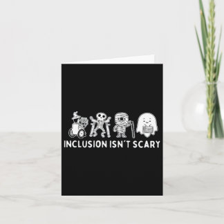 Inclusion Isn't Scary Teacher Skeleton Ghost Cute  Card