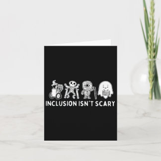 Inclusion Isn't Scary Teacher Skeleton Ghost Cute Card