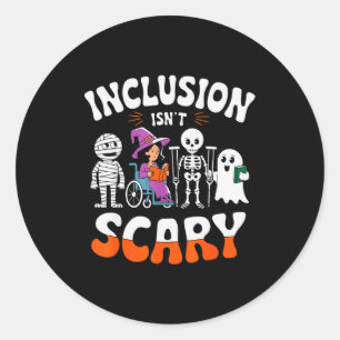 Inclusion Isn't Y Sped Halloween Special Education Classic Round Sticker