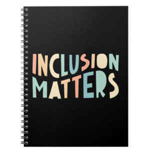 Inclusion Matters, Special Education Shirt, Mindfu Notebook