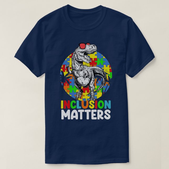 Inclusion Matterss Special Education Autism Awaren T-Shirt (Design Front)