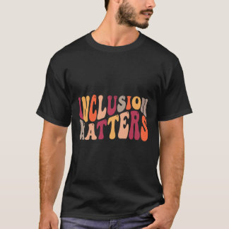 Inclusion Problems Special Education Autism Awaren T-Shirt