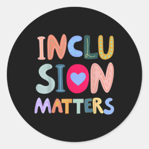 Inclusion S Autism Awareness Special Education Tea Classic Round Sticker