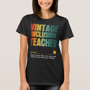 Inclusion Teacher Appreciation Week Back to School T-Shirt