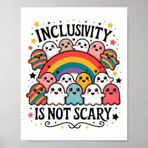 Inclusivity Is Not Scary – Cute Ghost Welcome Here Poster
