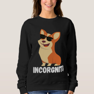 Incognito Corgi Incorgnito Corgi 749 Sweatshirt