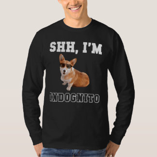 Incognito Corgi Pun With Glasses For Dog T-Shirt